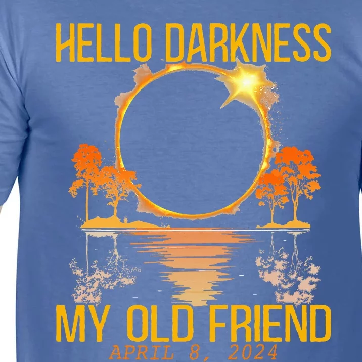 Hello Darkness My Old Friend Solar Eclipse April 08 2024 Comfort Colors T-Shirt