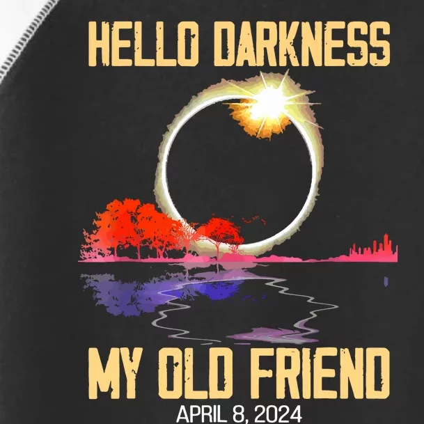 Hello Darkness My Old Friend Solar Eclipse April 08 2024 Toddler Fine Jersey T-Shirt