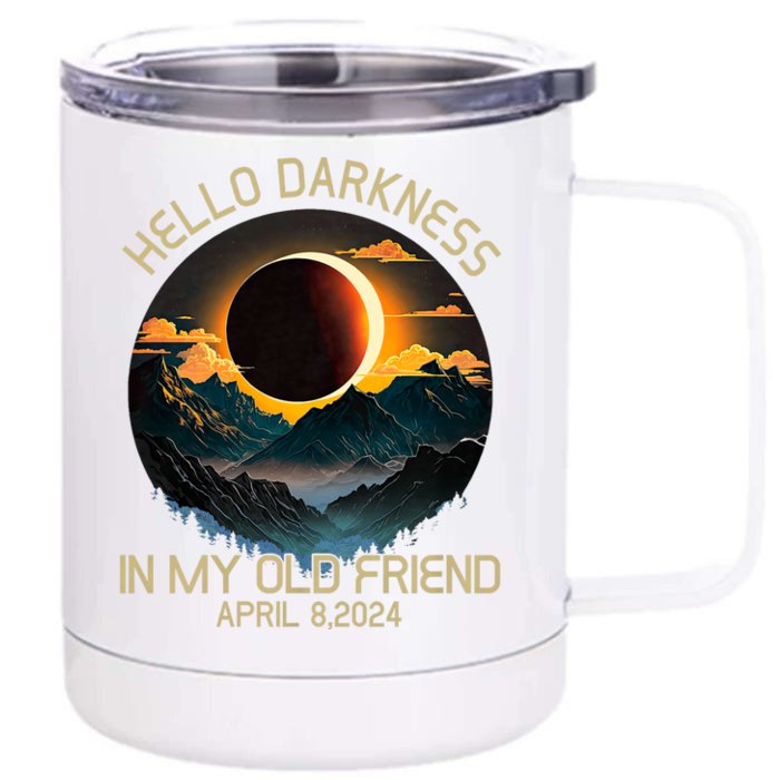 Hello Darkness My Old Friend Solar Eclipse April 08 2024 Front & Back 12oz Stainless Steel Tumbler Cup