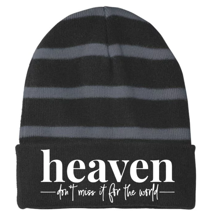 Heaven DonT Miss It For The World Striped Beanie with Solid Band