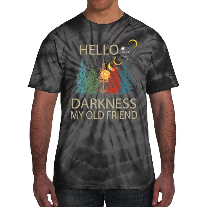 Hello Darkness My Old Friend Solar Eclipse April 08 2024 Tie-Dye T-Shirt