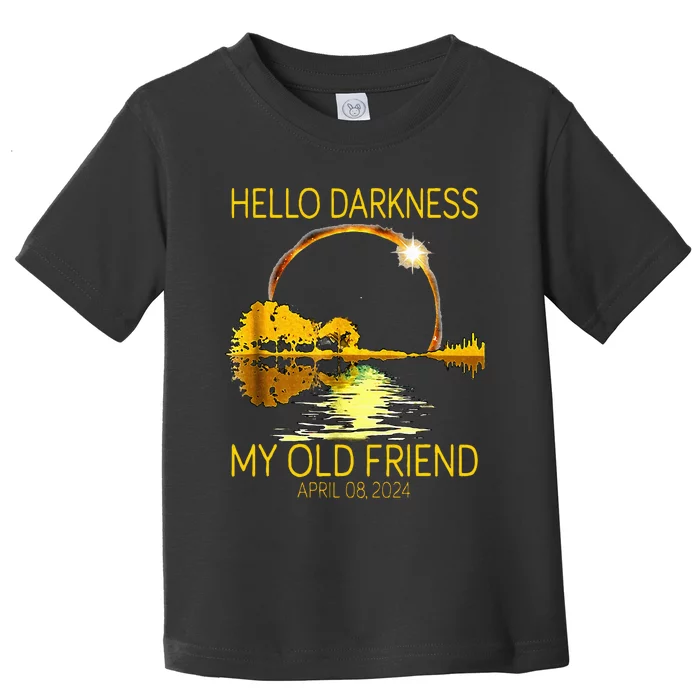 Hello Darkness My Old Friend Funny 2024 Solar Eclipse 4.8.24 Toddler T-Shirt