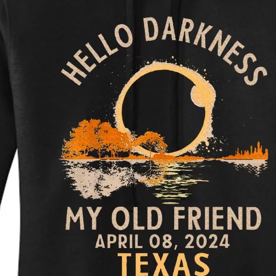 Hello Darkness My Old Friend Total Solar Eclipse 2024 Texas Women's Pullover Hoodie