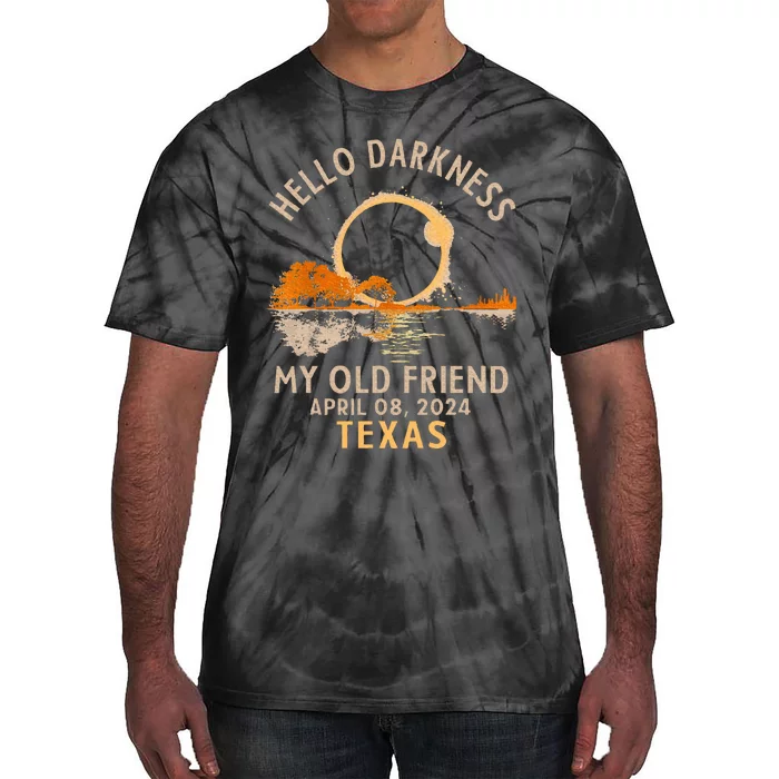 Hello Darkness My Old Friend Total Solar Eclipse 2024 Texas Tie-Dye T-Shirt