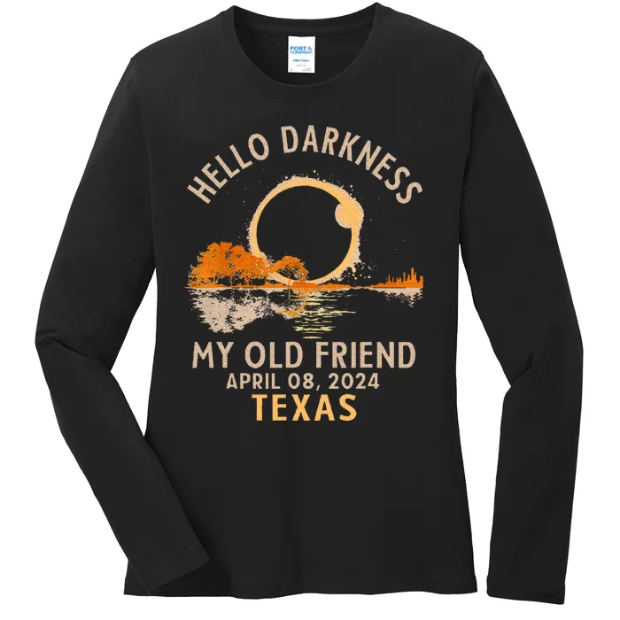 Hello Darkness My Old Friend Total Solar Eclipse 2024 Texas Ladies Long Sleeve Shirt