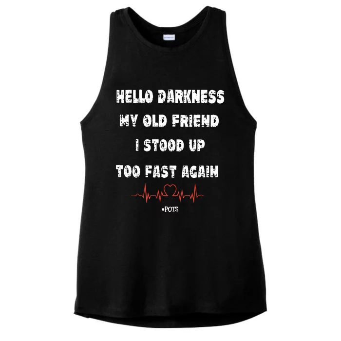 Hello Darkness My Old Friend I Stood Up Too Fast Again Pots Ladies Tri-Blend Wicking Tank