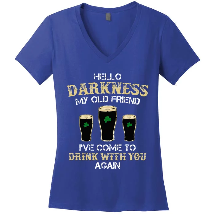 Hello Darkness My Old friend Irish Shamrock Beer Day Women's V-Neck T-Shirt