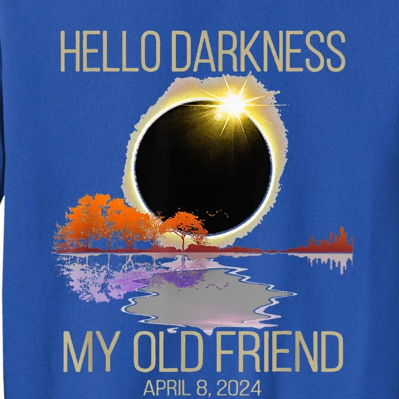 Hello Darkness My Old Friend Solar Eclipse April 08 2024 Sweatshirt