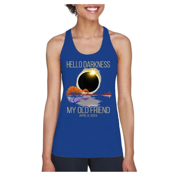 Hello Darkness My Old Friend Solar Eclipse April 08 2024 Women's Racerback Tank