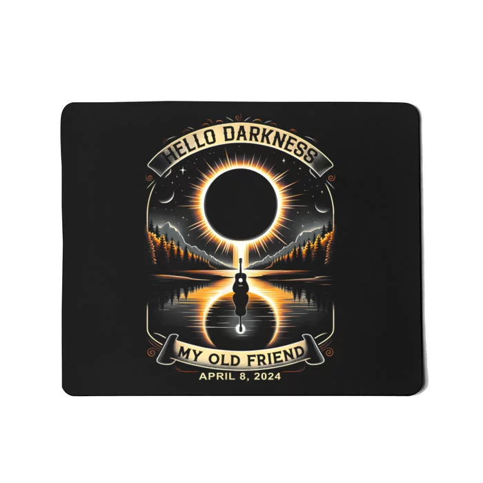 Hello Darkness My Old Friend Solar Eclipse April 8 2024 Mousepad