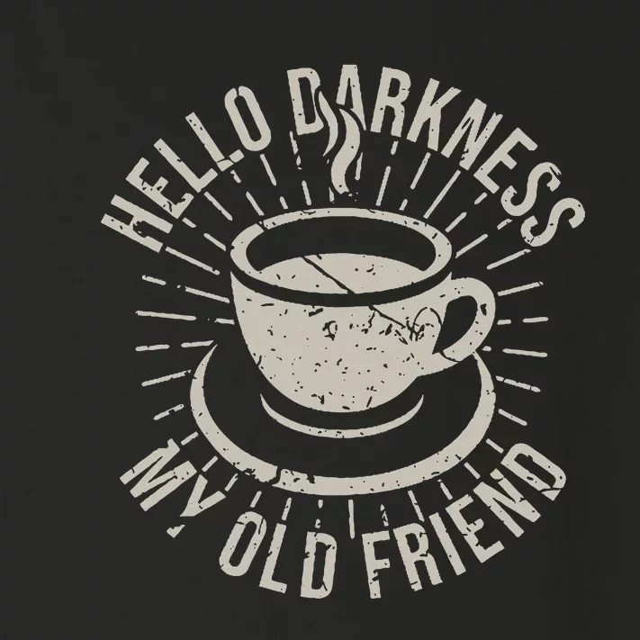 Hello Darkness My Old Friend Coffee Lover Toddler Long Sleeve Shirt