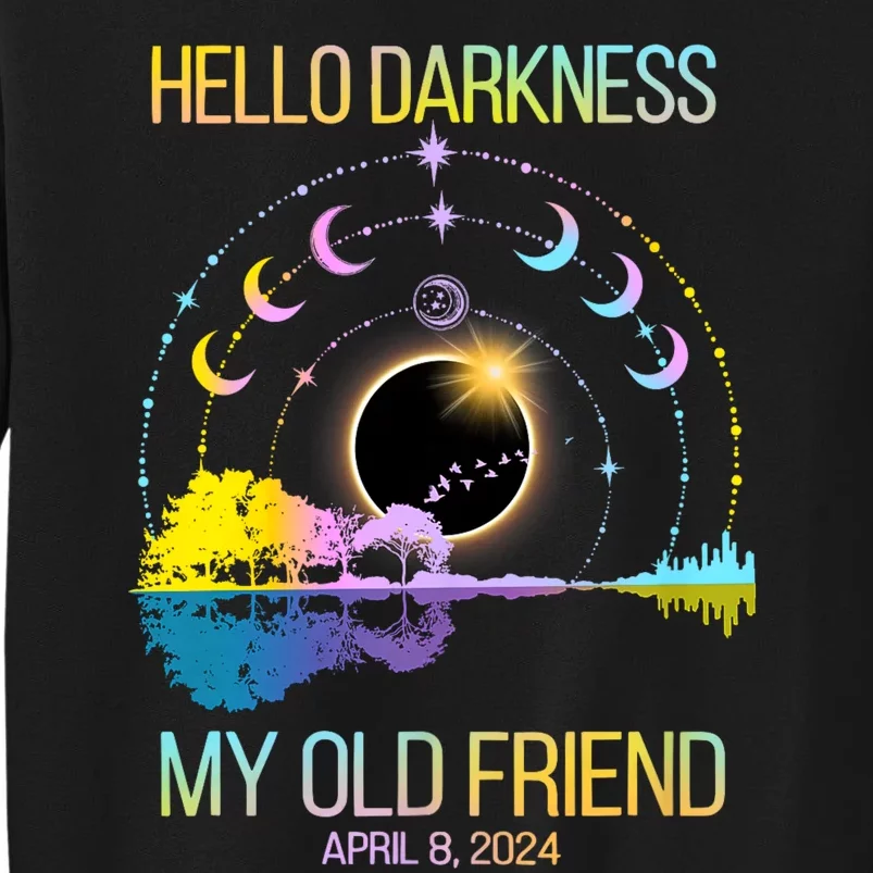 Hello Darkness My Old Friend April 08 Solar Eclipse Tall Sweatshirt