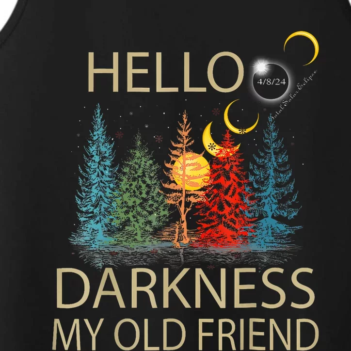 Hello Darkness My Old Friend Solar Eclipse April 08 2024 Trending Now Get It Performance Tank