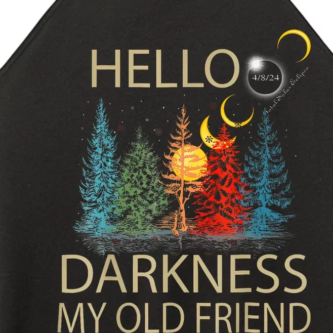 Hello Darkness My Old Friend Solar Eclipse April 08 2024 Trending Now Get It Women’s Perfect Tri Rocker Tank