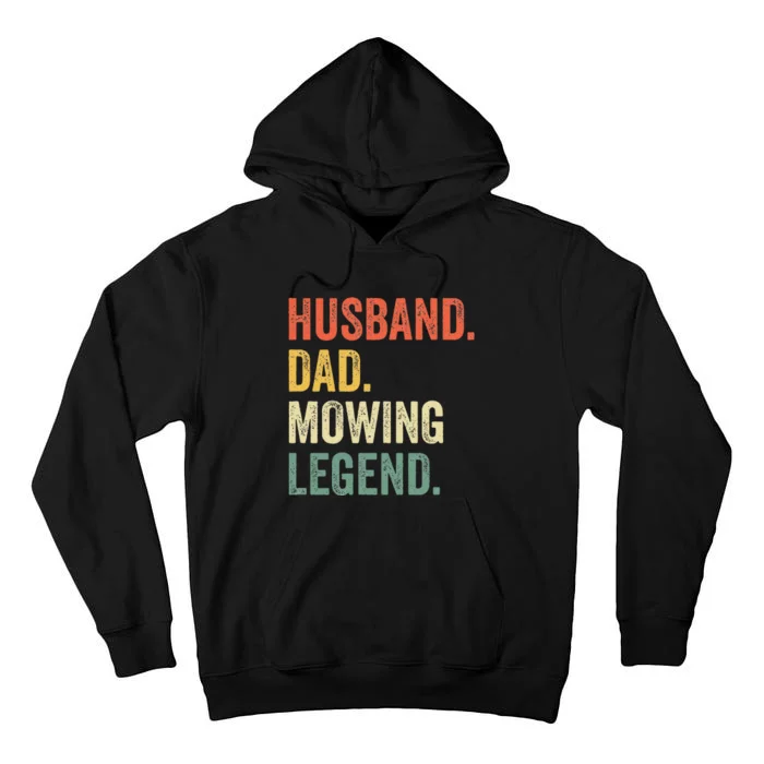 Husband Dad Mowing Legend Lawn Care Gardener Father Funny Tall Hoodie