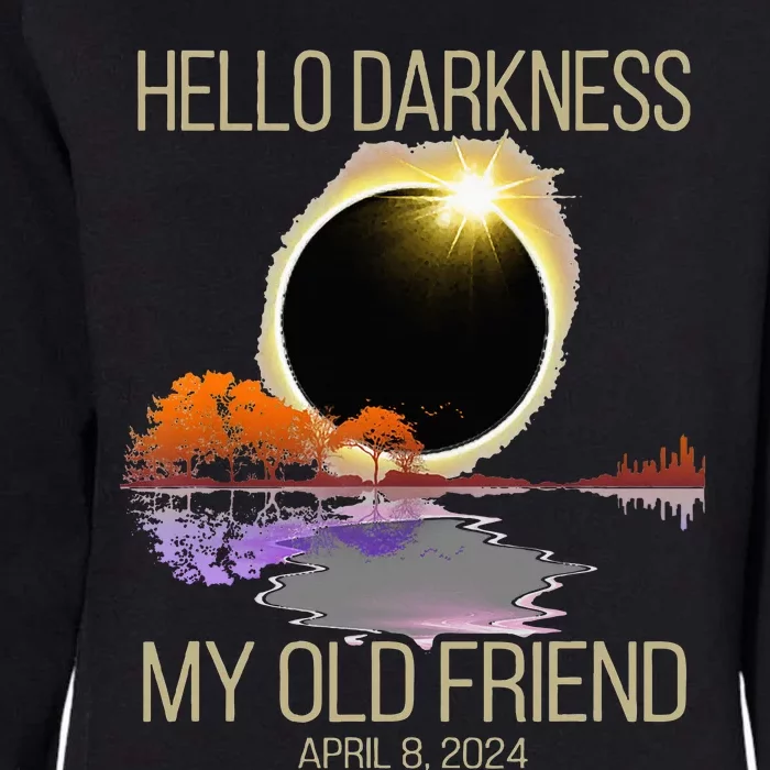 Hello Darkness My Old Friend Solar Eclipse April 08 2024 Womens California Wash Sweatshirt