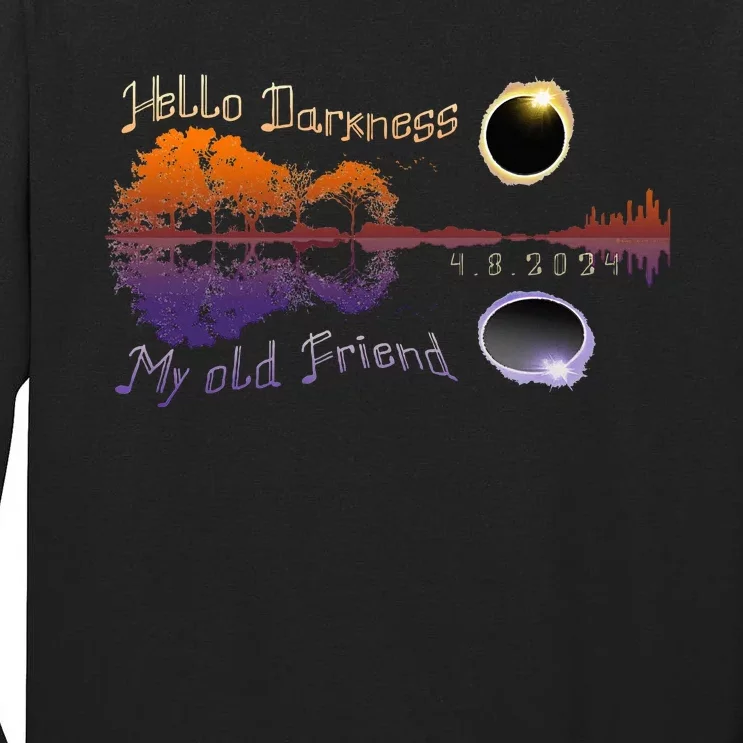 Hello Darkness My Old Friend Solar Eclipse Tall Long Sleeve T-Shirt