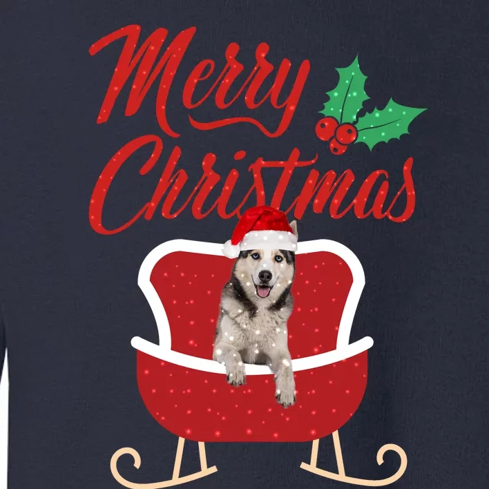 Husky Dog Merry Christmas Design For The Holiday Season! Toddler Sweatshirt