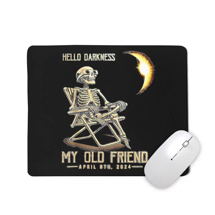 Hello Darkness My Old Friend Solar Eclipse April 08 2024 Mousepad