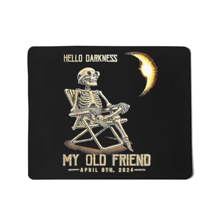 Hello Darkness My Old Friend Solar Eclipse April 08 2024 Mousepad