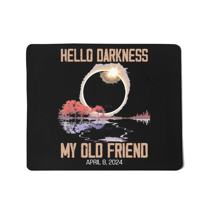 Hello Darkness My Old Friend Solar Eclipse April 08 2024 Mousepad