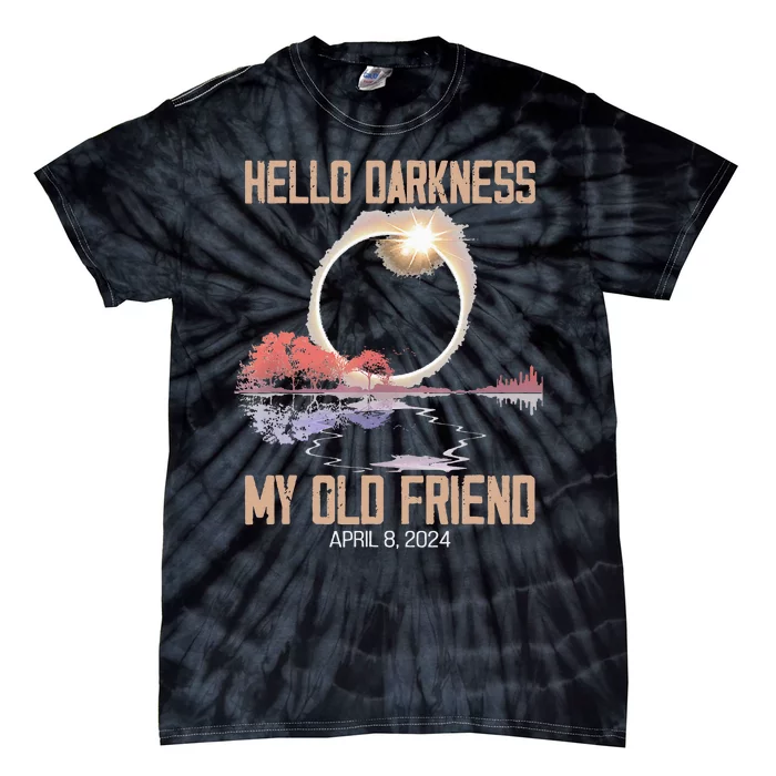 Hello Darkness My Old Friend Solar Eclipse April 08 2024 Tie-Dye T-Shirt