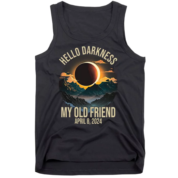 Hello Darkness My Old Friend Solar Eclipse April 08 2024 Tank Top