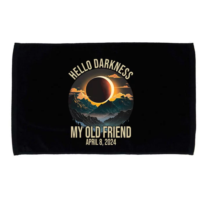 Hello Darkness My Old Friend Solar Eclipse April 08 2024 Microfiber Hand Towel