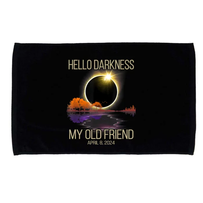 Hello Darkness My Old Friend Solar Eclipse April 08 2024 Microfiber Hand Towel