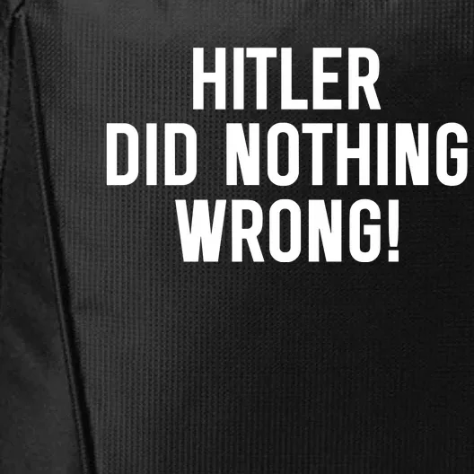 Hitler Did Nothing Wrong City Backpack