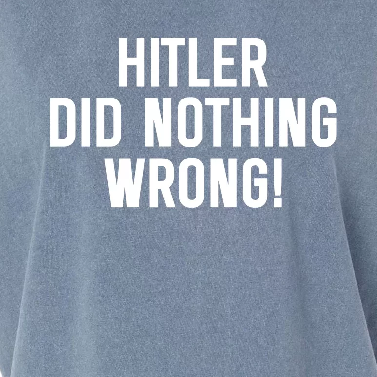 Hitler Did Nothing Wrong Garment-Dyed Women's Muscle Tee