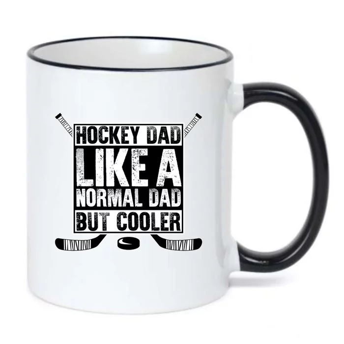 Hockey Dad Normal Dad But Cooler Fathers Day Daddy Husband Gift Black Color Changing Mug