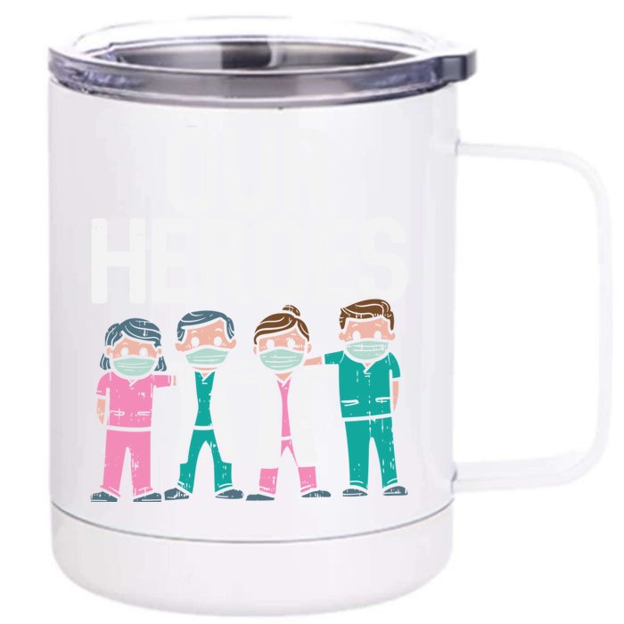 Hero Doctor Nurse Healthcare Frontline Essential Worker Gift Cool Gift Front & Back 12oz Stainless Steel Tumbler Cup