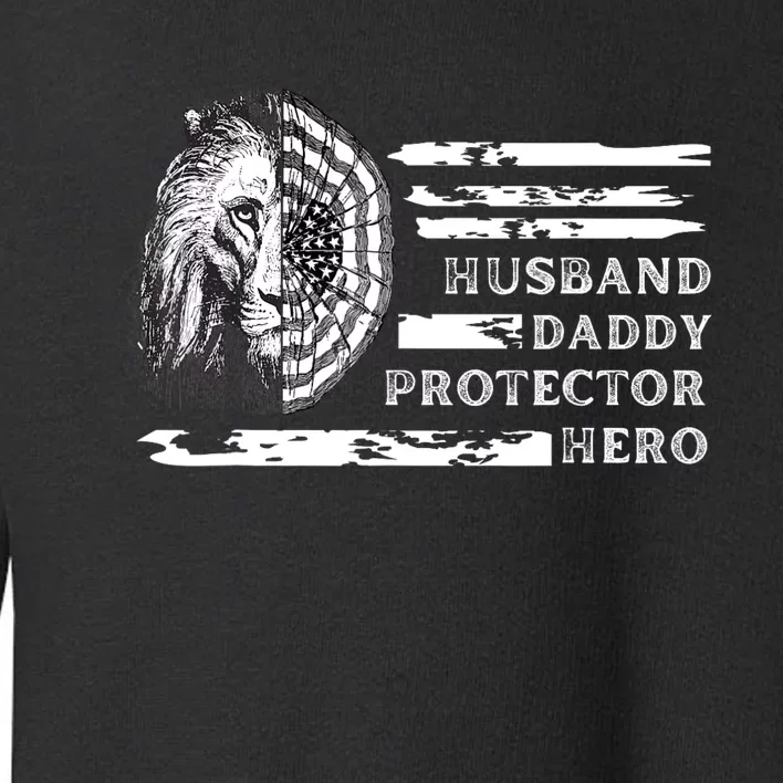 Husband Daddy Protector Hero Toddler Sweatshirt