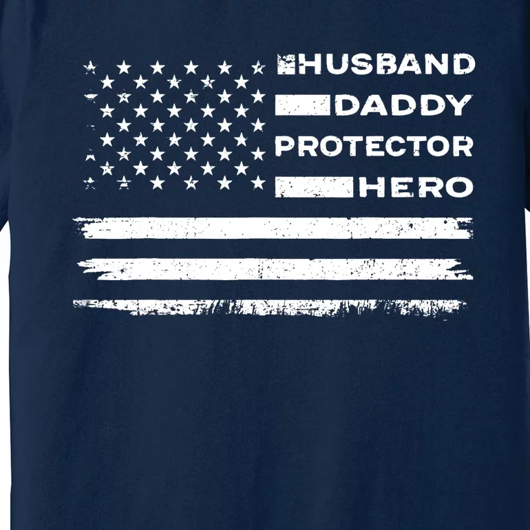 Husband Daddy Protector Hero US American Flag Fathers Day Premium T-Shirt