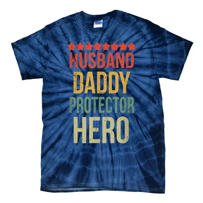 Husband Daddy Protector Hero Tie-Dye T-Shirt