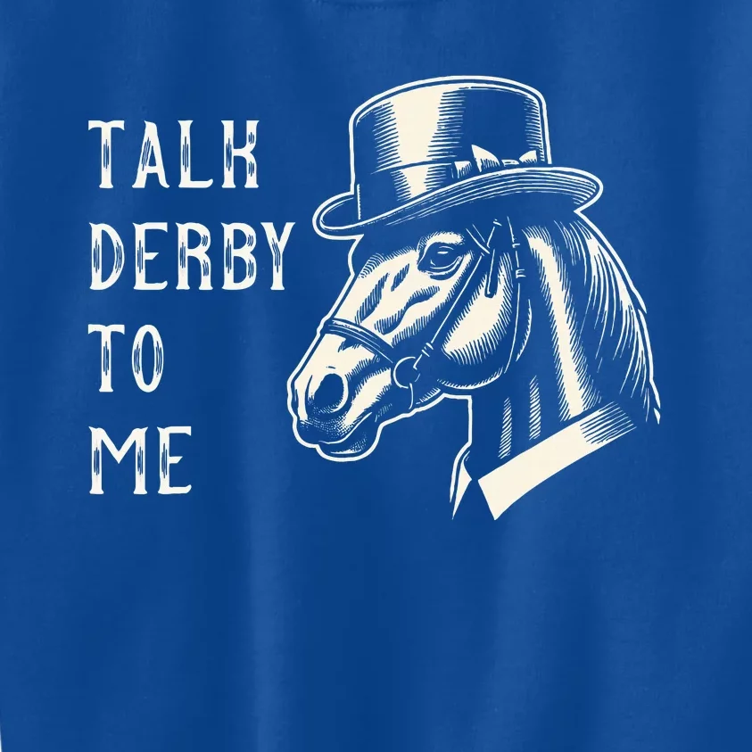 Horse Derby Party Blue Hat Talk Derby To Me Kids Sweatshirt