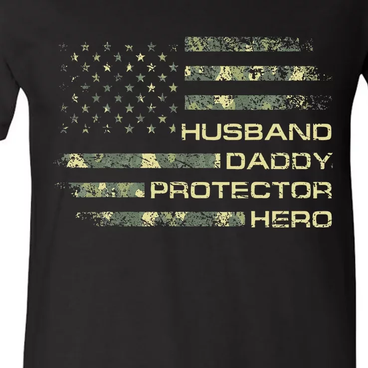 Husband Daddy Protector Hero Fathers Day Camo American Flag V-Neck T-Shirt