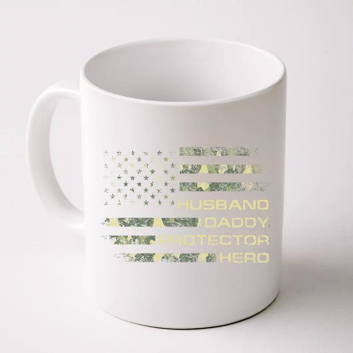 Husband Daddy Protector Hero Fathers Day Camo American Flag Front & Back Coffee Mug