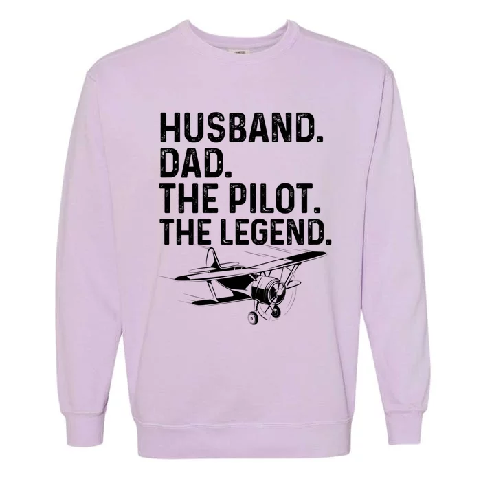 Husband Dad Pilot Legend Funny Airplane Fathers Day Tee Gift Garment-Dyed Sweatshirt