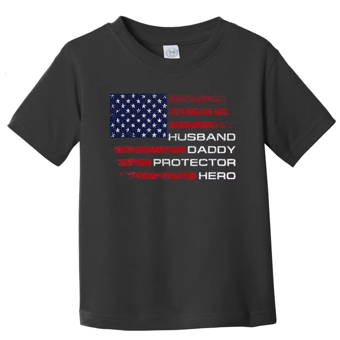 Husband Daddy Protector Hero Fathers Day Toddler T-Shirt