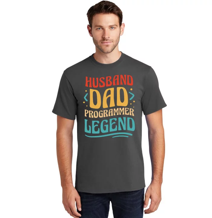 Husband Dad Programmer Legend Tall T-Shirt