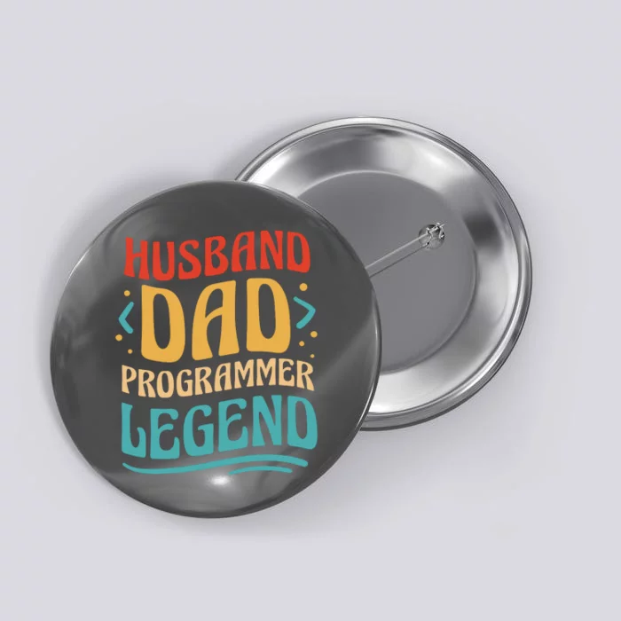 Husband Dad Programmer Legend Button