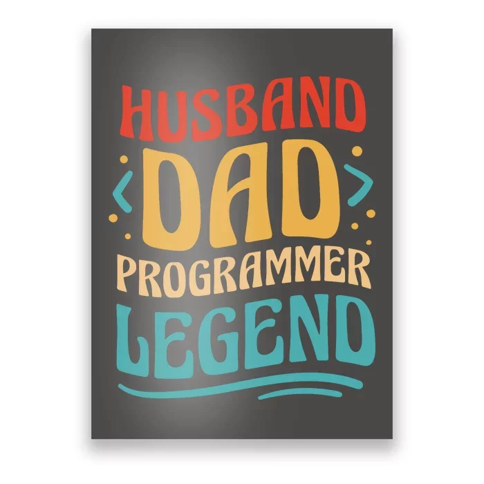 Husband Dad Programmer Legend Poster