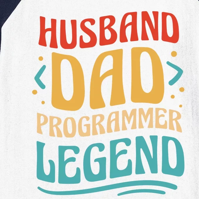 Husband Dad Programmer Legend Baseball Sleeve Shirt