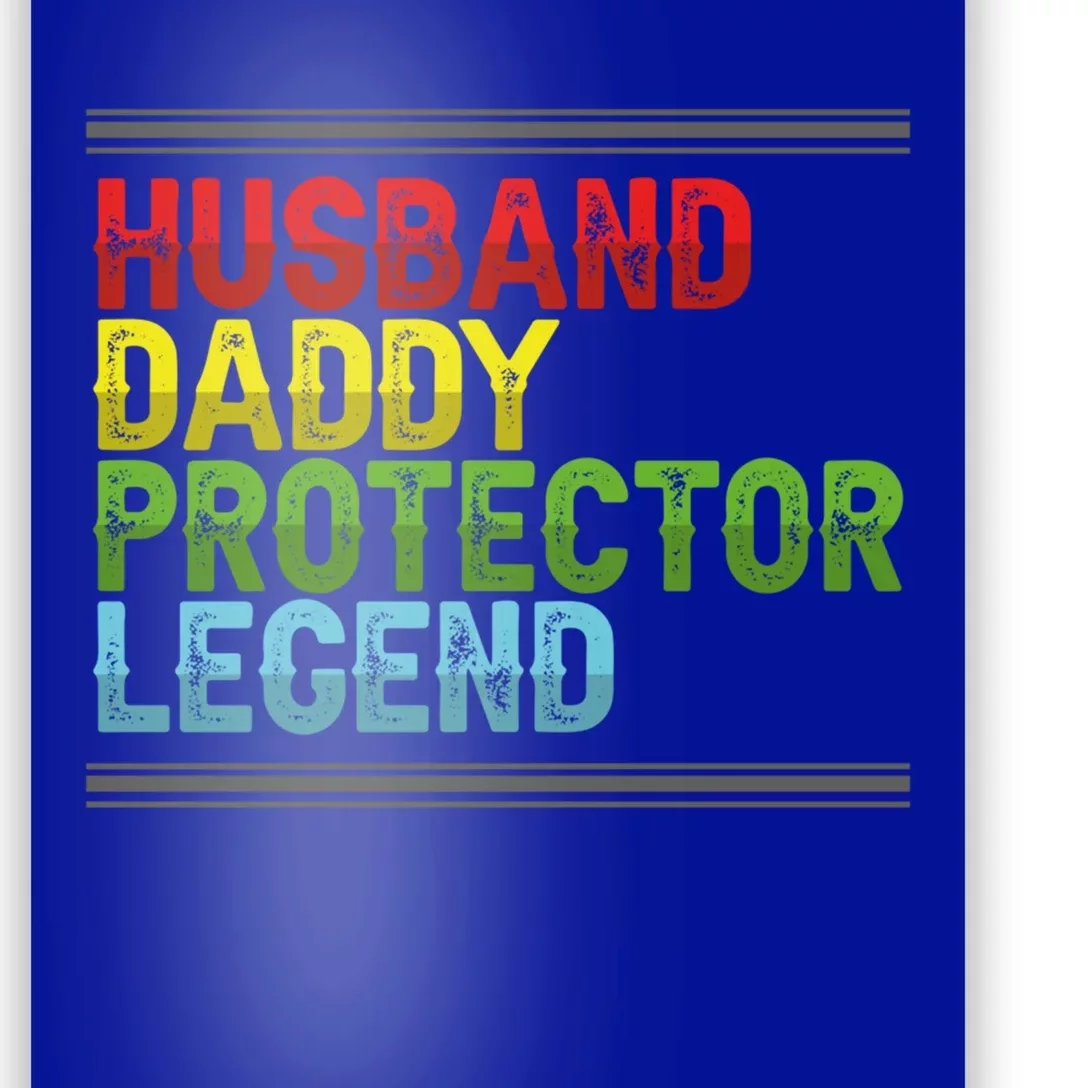 Husband Daddy Protector Legend Fathers Day Cool Gift Poster