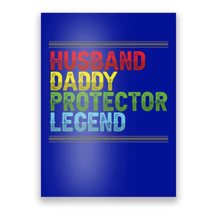 Husband Daddy Protector Legend Fathers Day Cool Gift Poster