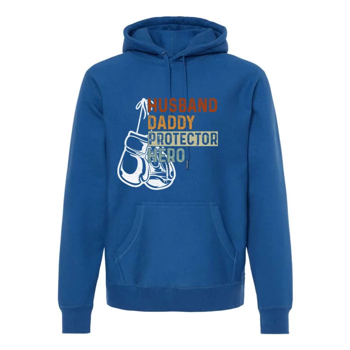 Husband Daddy Protector Hero Fathers Day Boxing Dad Grandpa Meaningful Gift Premium Hoodie