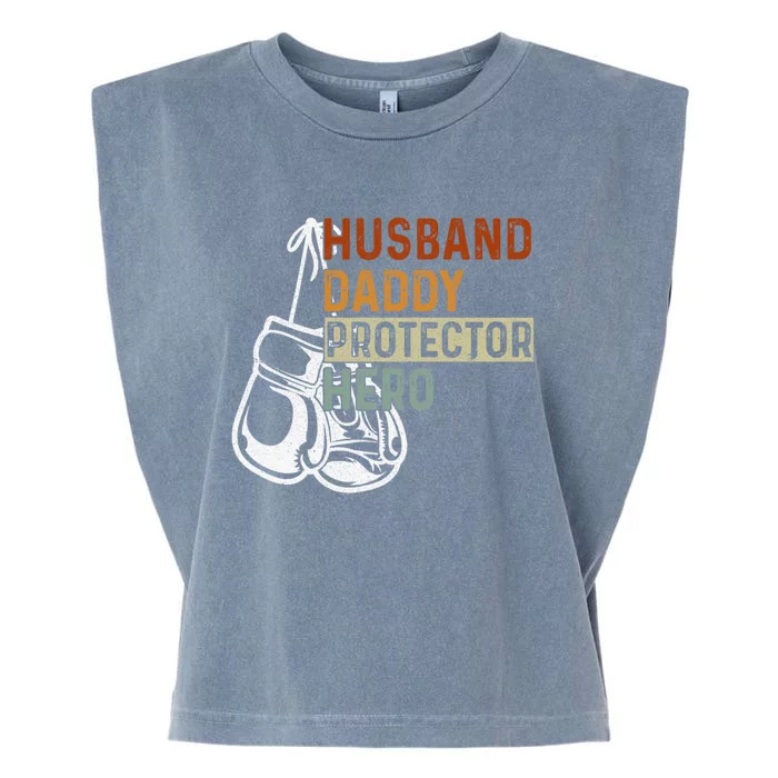 Husband Daddy Protector Hero Fathers Day Boxing Dad Grandpa Meaningful Gift Garment-Dyed Women's Muscle Tee