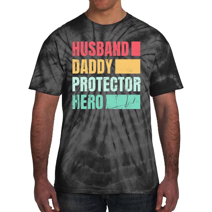 Husband Daddy Protector Hero Tie-Dye T-Shirt